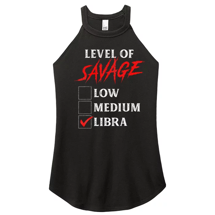 Level Of Savage Libra Funny Zodiac Queen King Girl Man Women’s Perfect Tri Rocker Tank