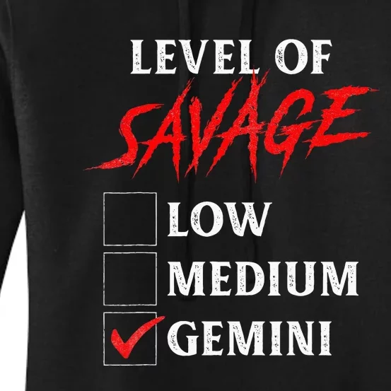 Level Of Savage Gemini Funny Zodiac Queen King Girl Women's Pullover Hoodie