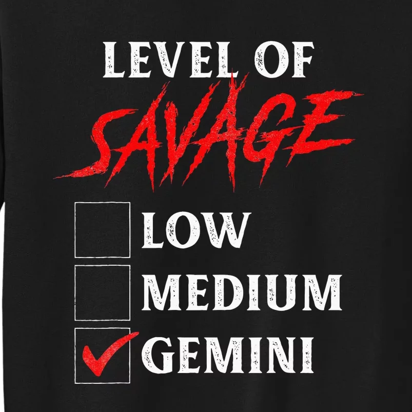 Level Of Savage Gemini Funny Zodiac Queen King Girl Tall Sweatshirt