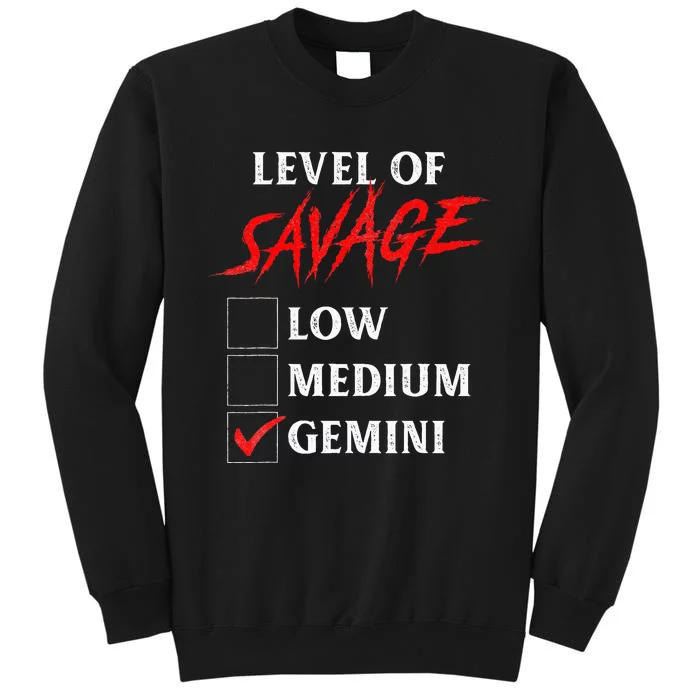 Level Of Savage Gemini Funny Zodiac Queen King Girl Tall Sweatshirt