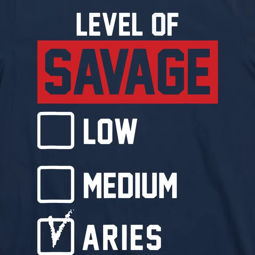 Level Of Savage Low Medium Aries T-Shirt