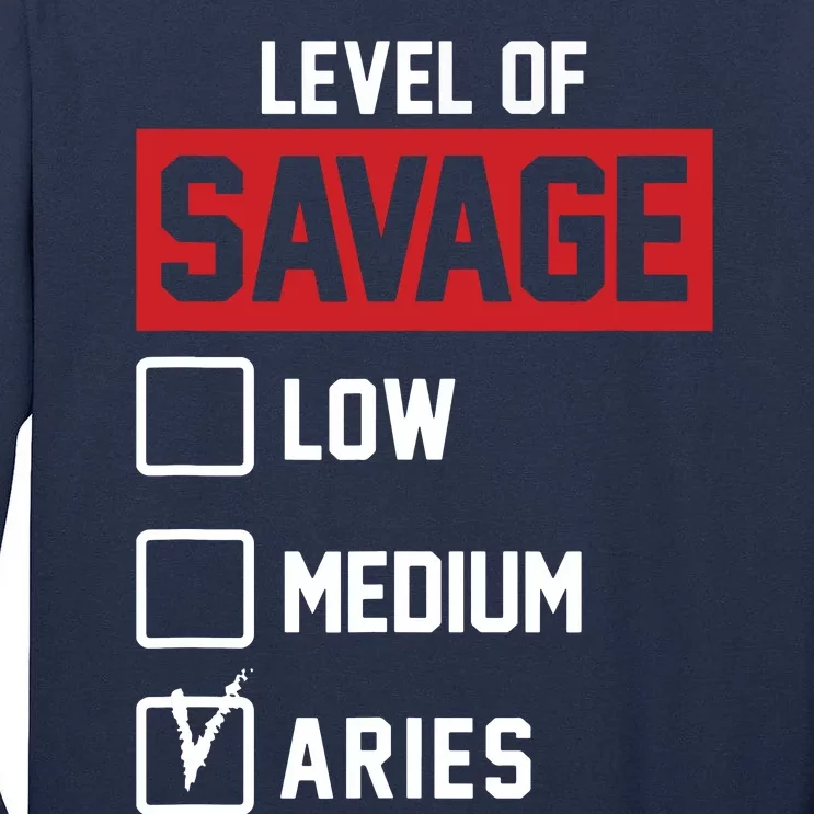 Level Of Savage Low Medium Aries Tall Long Sleeve T-Shirt