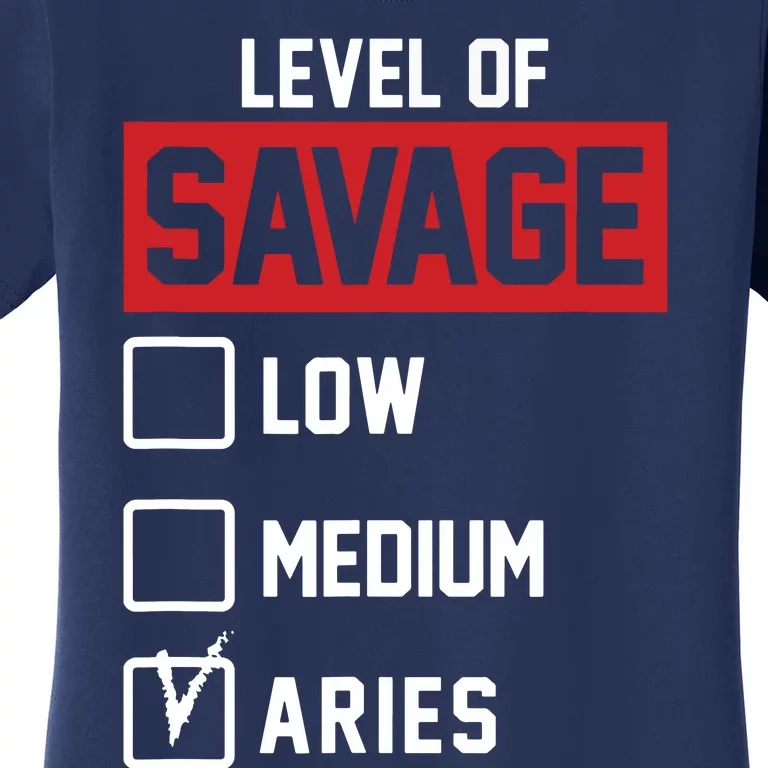 Level Of Savage Low Medium Aries Women's T-Shirt