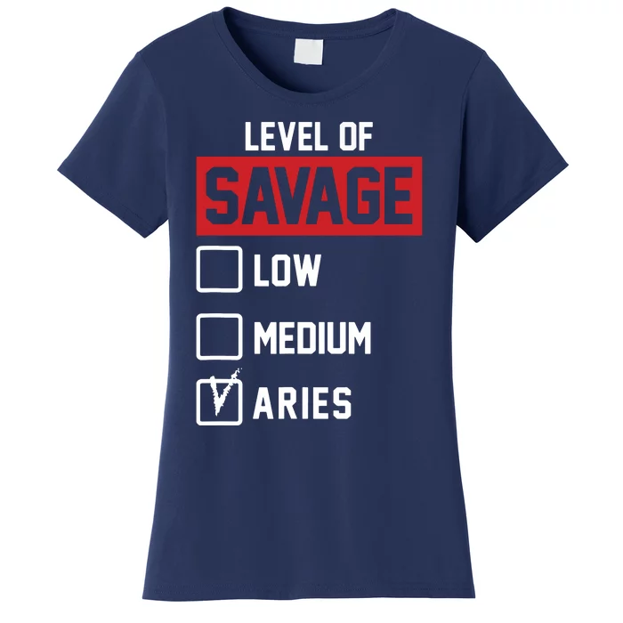 Level Of Savage Low Medium Aries Women's T-Shirt