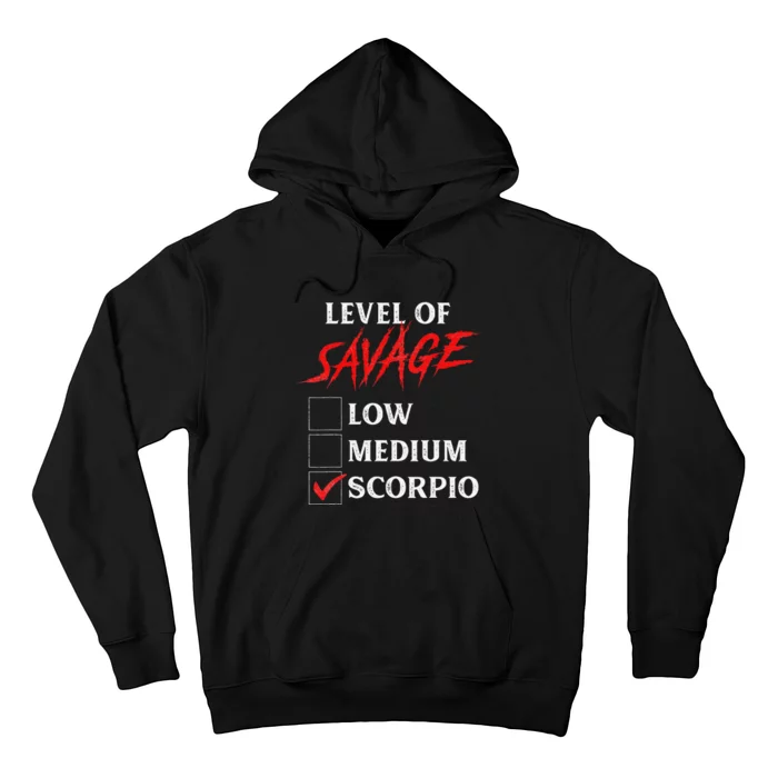 Level Of Savage Scorpio Funny Zodiac Queen King Hoodie