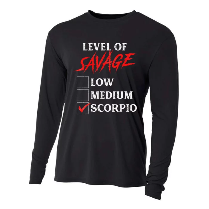 Level Of Savage Scorpio Funny Zodiac Queen King Cooling Performance Long Sleeve Crew