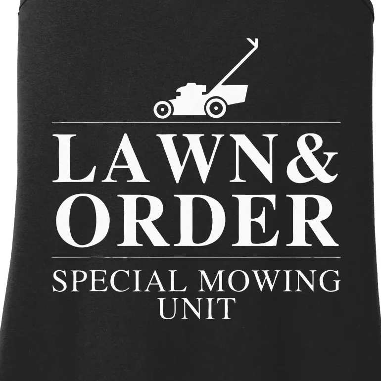 Lawn & Order Special Mowing Unit Funny Dad Joke Ladies Essential Tank