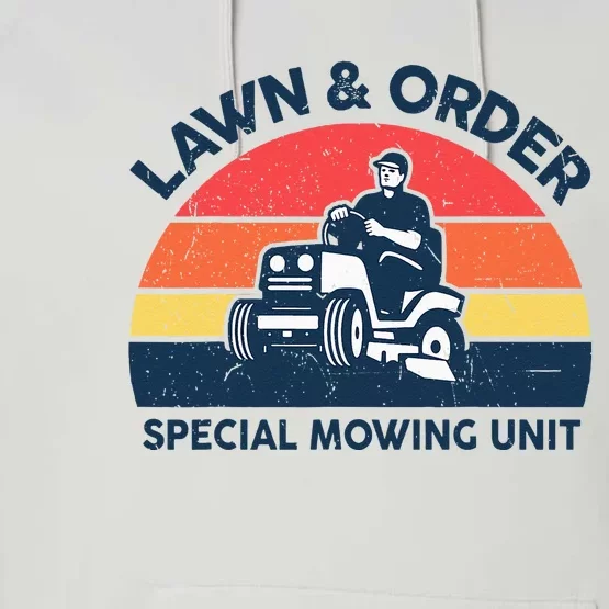 Lawn Order Special Mowing Unit Gardening Dad Father Day Gift Performance Fleece Hoodie