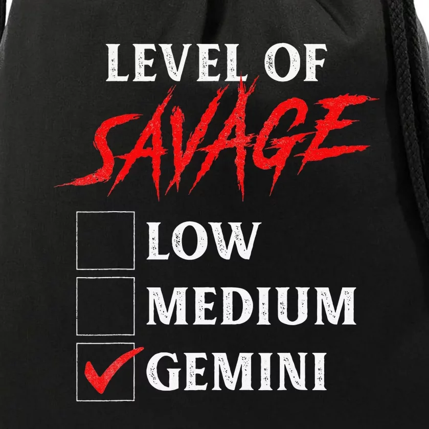 Level Of Savage Gemini Funny Zodiac Queen King Drawstring Bag