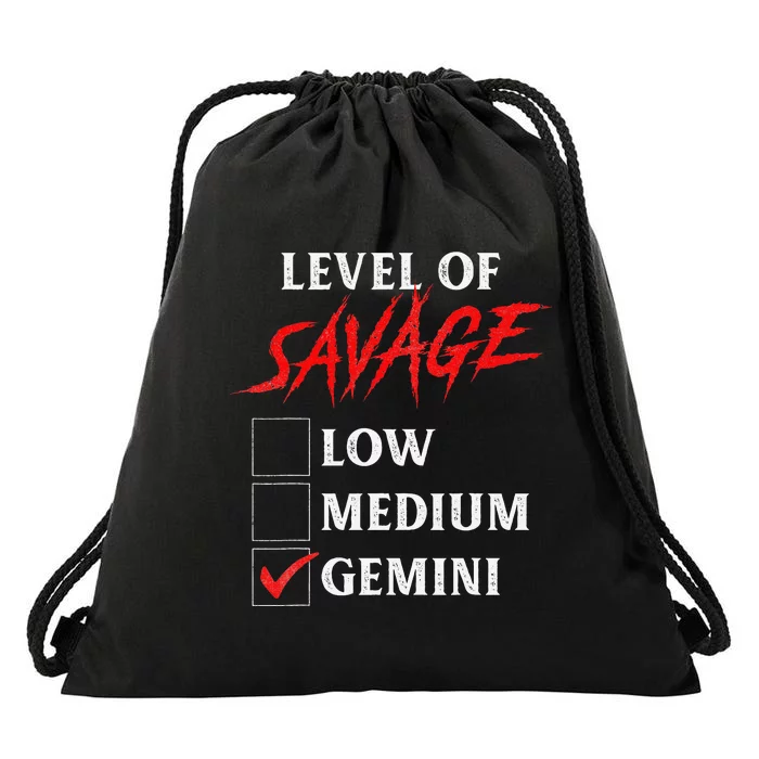 Level Of Savage Gemini Funny Zodiac Queen King Drawstring Bag