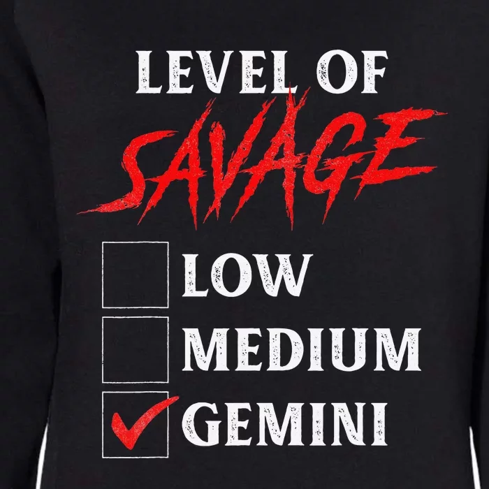 Level Of Savage Gemini Funny Zodiac Queen King Womens California Wash Sweatshirt