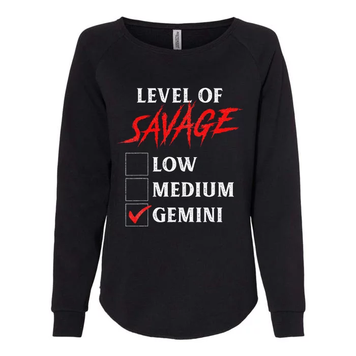 Level Of Savage Gemini Funny Zodiac Queen King Womens California Wash Sweatshirt