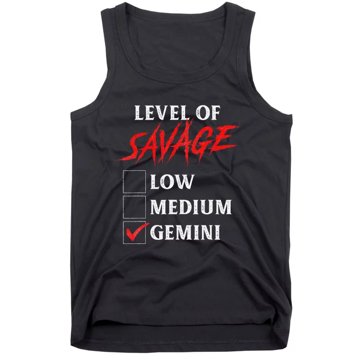 Level Of Savage Gemini Funny Zodiac Queen King Tank Top