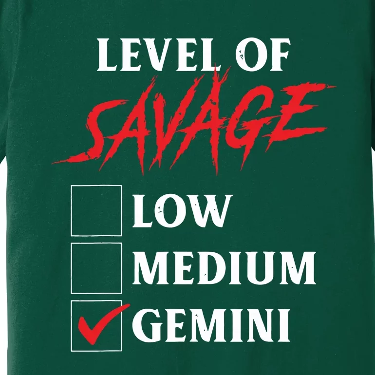 Level Of Savage Gemini Funny Zodiac Queen King Girl Premium T-Shirt