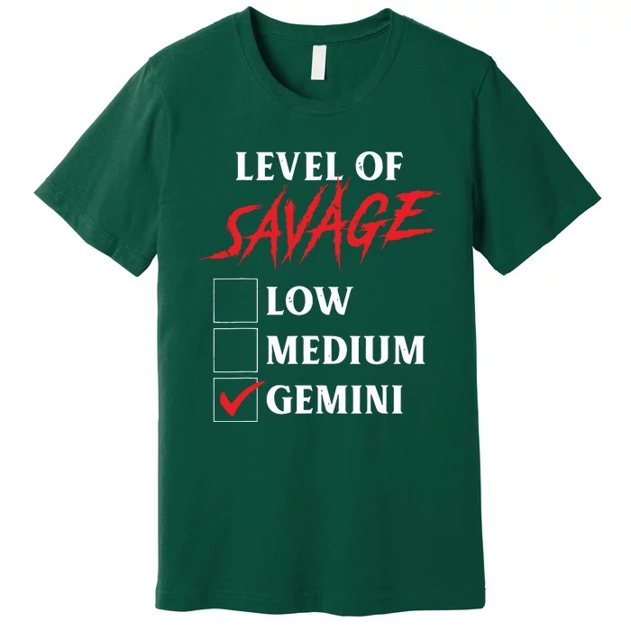 Level Of Savage Gemini Funny Zodiac Queen King Girl Premium T-Shirt