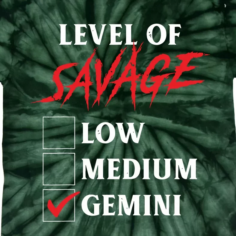 Level Of Savage Gemini Funny Zodiac Queen King Girl Tie-Dye T-Shirt