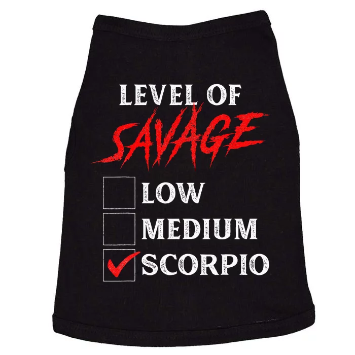 Level Of Savage Scorpio Funny Zodiac Queen King Doggie Tank