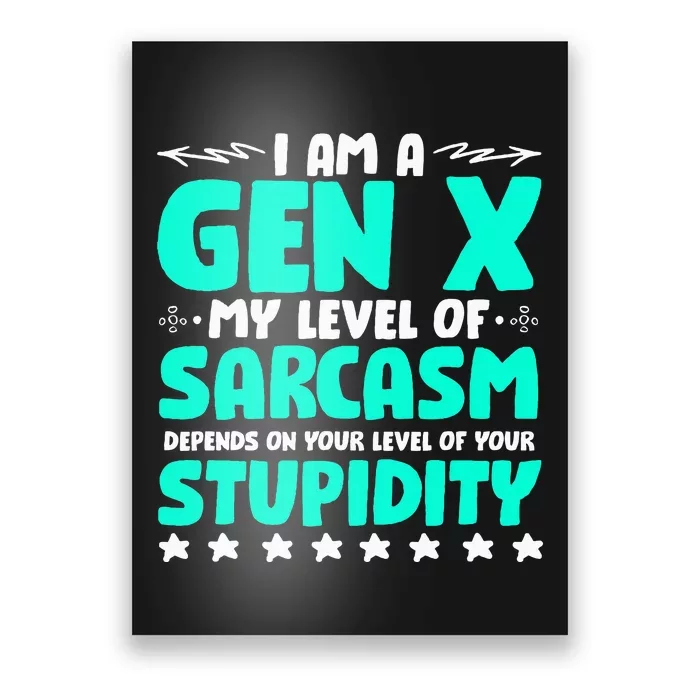 Level Of Sarcasm Humor Generation X Funny Gen X Poster