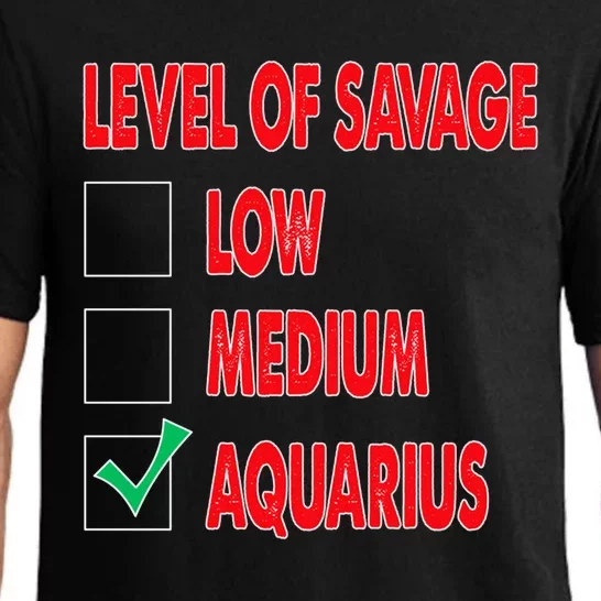 Level Of Savage Aquarius Astrology Gift Pajama Set