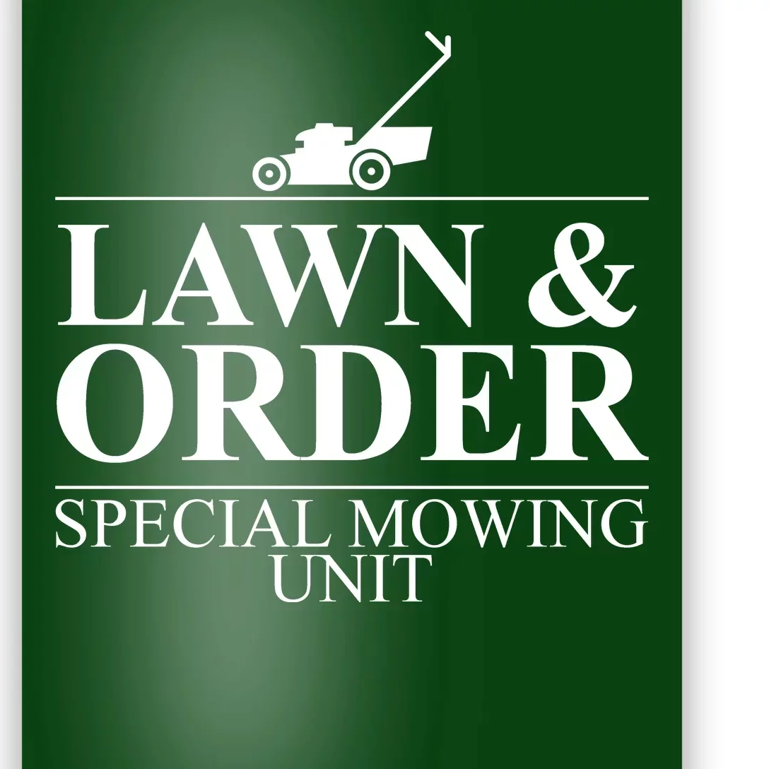 Lawn & Order Special Mowing Unit Poster