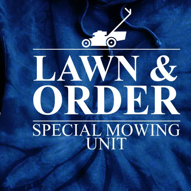 Lawn & Order Special Mowing Unit Tie Dye Hoodie