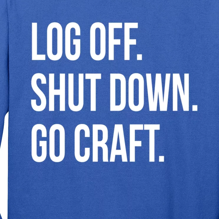 Log Off Shut Down Scrapbooking Work From Home Scrapbook Wfh Gift Long Sleeve Shirt