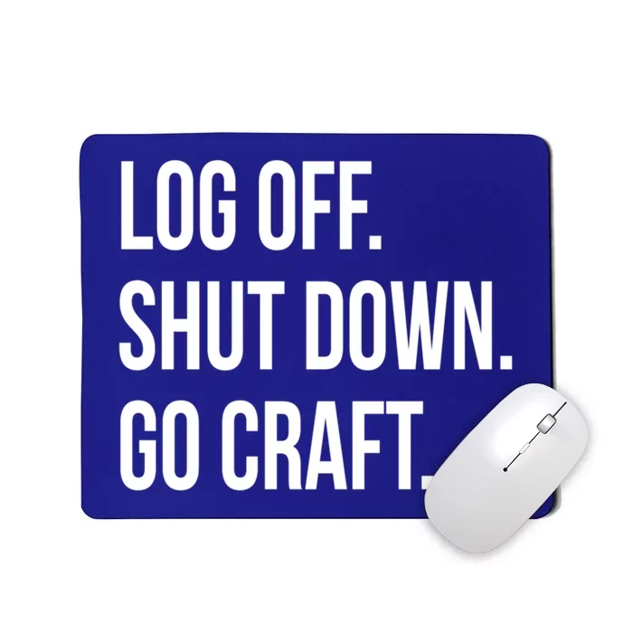 Log Off Shut Down Scrapbooking Work From Home Scrapbook Wfh Gift Mousepad