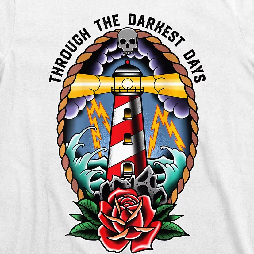 Lighthouse Old School Tattoo Art Through The Darkest T-Shirt