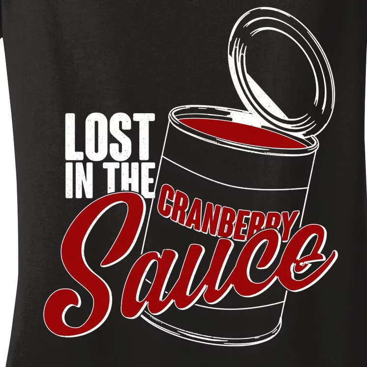 Lost In The Cranberry Sauce Women's V-Neck T-Shirt