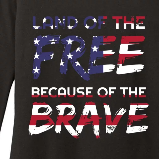 Land Of The Free Because Of The Brave Stars And Stripes Great Gift Womens CVC Long Sleeve Shirt