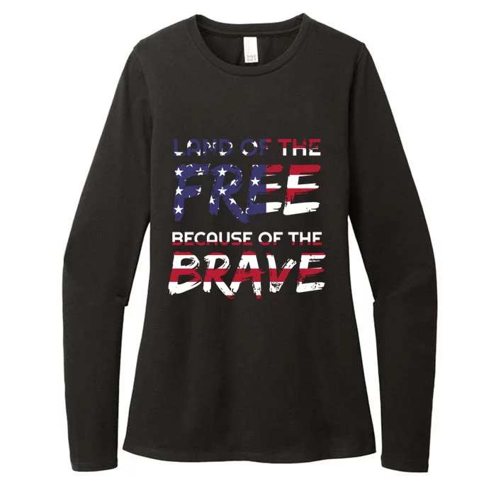 Land Of The Free Because Of The Brave Stars And Stripes Great Gift Womens CVC Long Sleeve Shirt