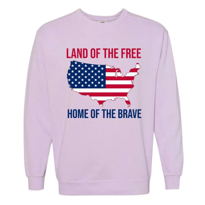 Land Of The Free Home Of The Brave American Flag Patriotic Garment-Dyed Sweatshirt