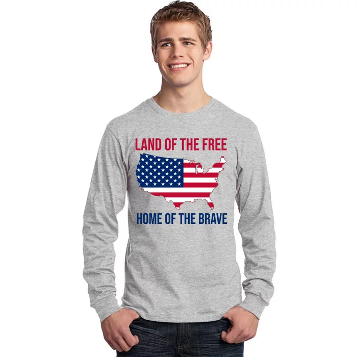 Land Of The Free Home Of The Brave American Flag Patriotic Tall Long Sleeve T-Shirt