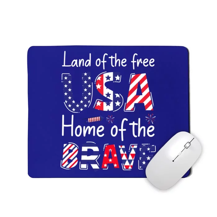 Land Of The Free Because Of The Brave Usa Gift Mousepad