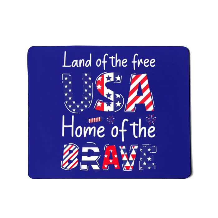 Land Of The Free Because Of The Brave Usa Gift Mousepad