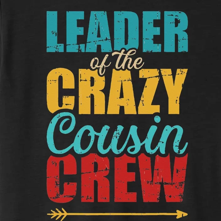 Leader of the crazy cousin crew retro ChromaSoft Performance T-Shirt