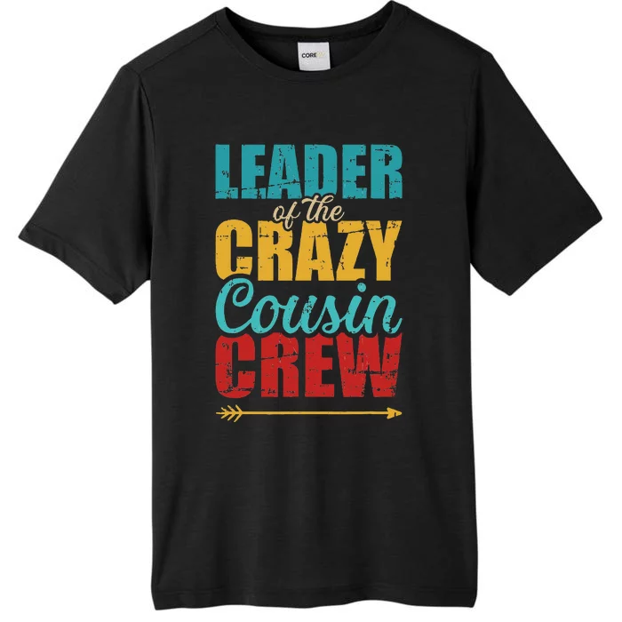 Leader of the crazy cousin crew retro ChromaSoft Performance T-Shirt