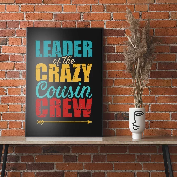 Leader of the crazy cousin crew retro Poster