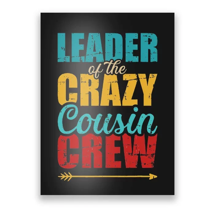 Leader of the crazy cousin crew retro Poster