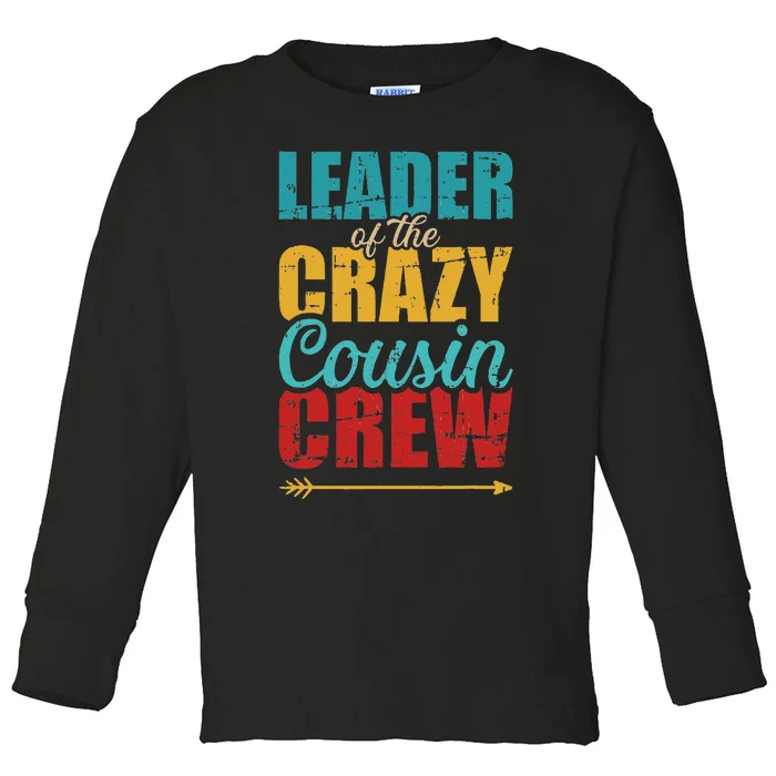 Leader of the crazy cousin crew retro Toddler Long Sleeve Shirt