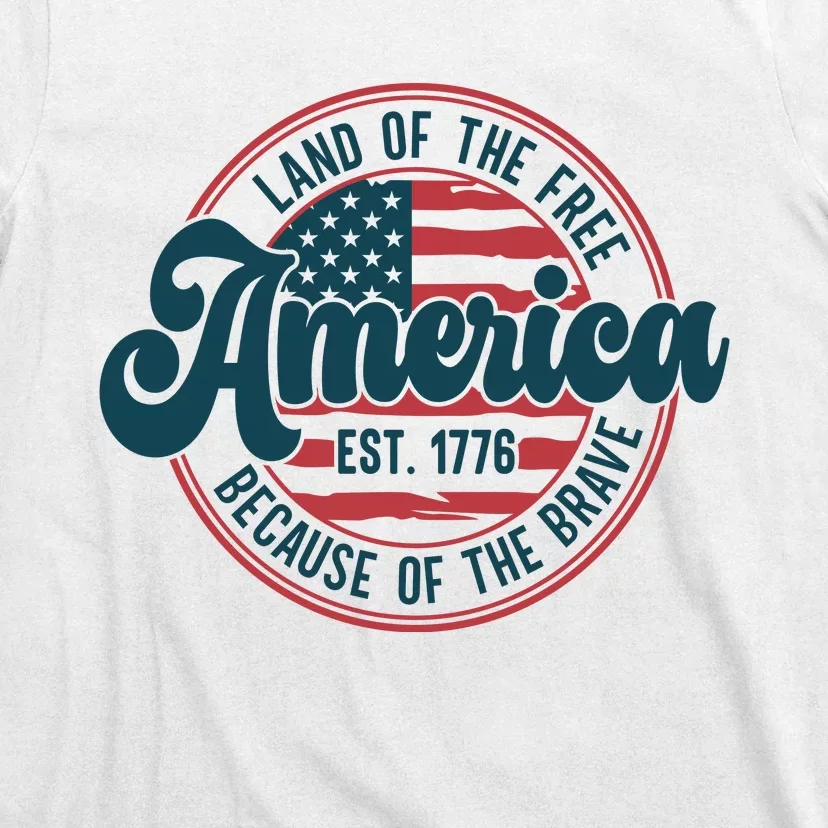 Land Of The Free Because Of The Brave T-Shirt