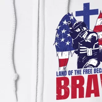 Land Of The Free Because Of The Brave Soldier Cross Full Zip Hoodie