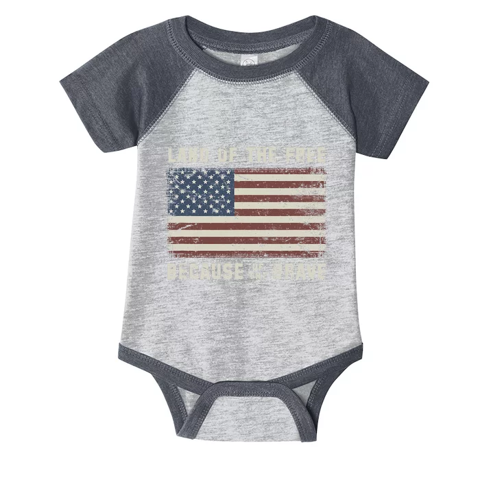 Land Of The Free Because Of The Brave Vintage Flag Infant Baby Jersey Bodysuit