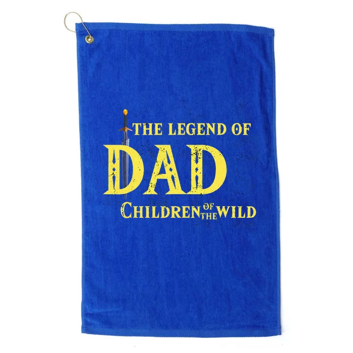 Legend Of The Dad Children Of The Wild Platinum Collection Golf Towel