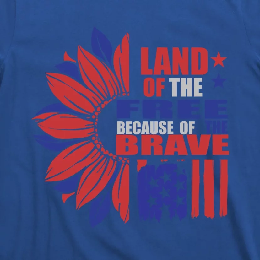 Land Of The Free Because Of The Brave Veteran Gift T-Shirt