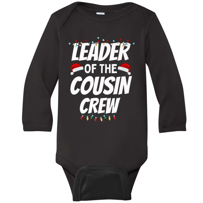 Leader of the Cousin Crew Funny Christmas Matching Pajama Baby Long Sleeve Bodysuit