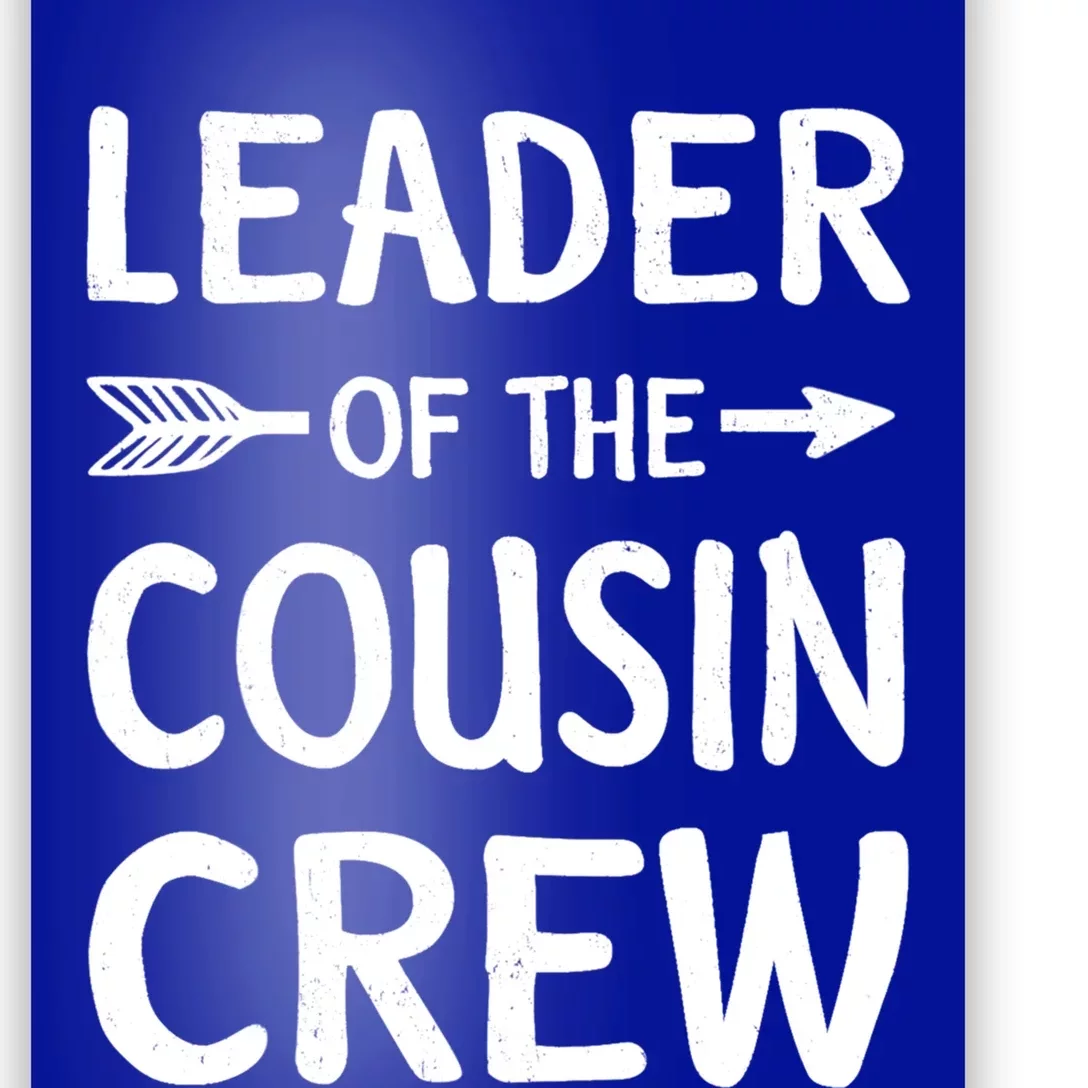 Leader Of The Cousin Crew Gift Poster