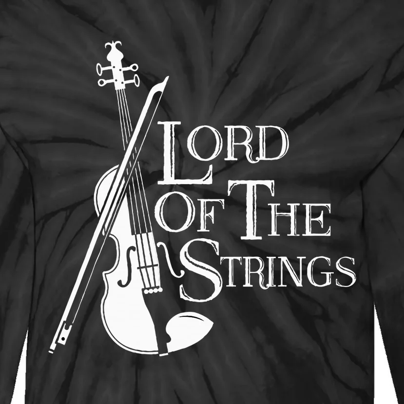 Lord Of The Strings Violin Musician Humor Tie-Dye Long Sleeve Shirt