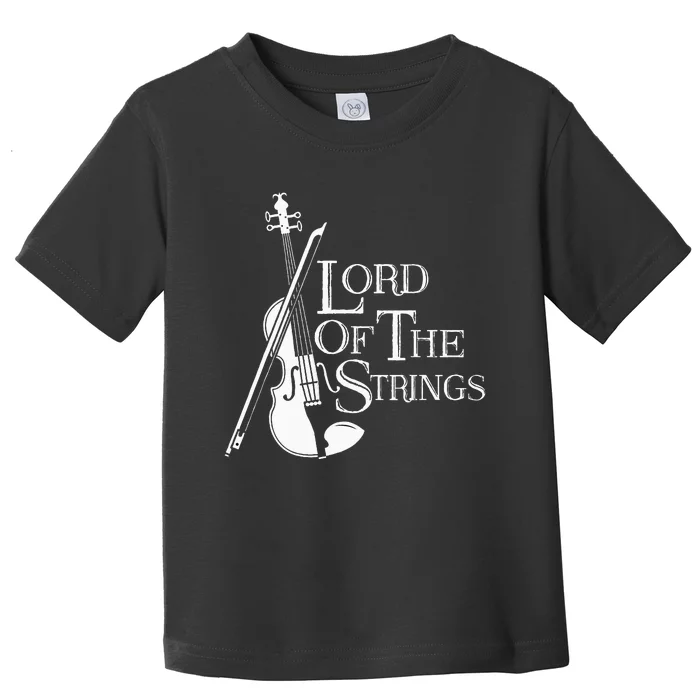 Lord Of The Strings Violin Musician Humor Toddler T-Shirt