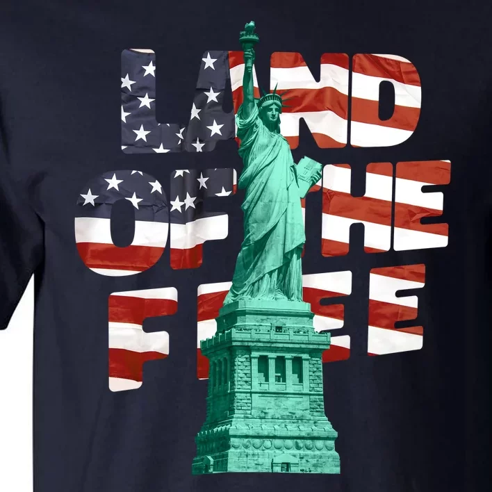 Land Of The Free Statue Of Liberty Tall T-Shirt